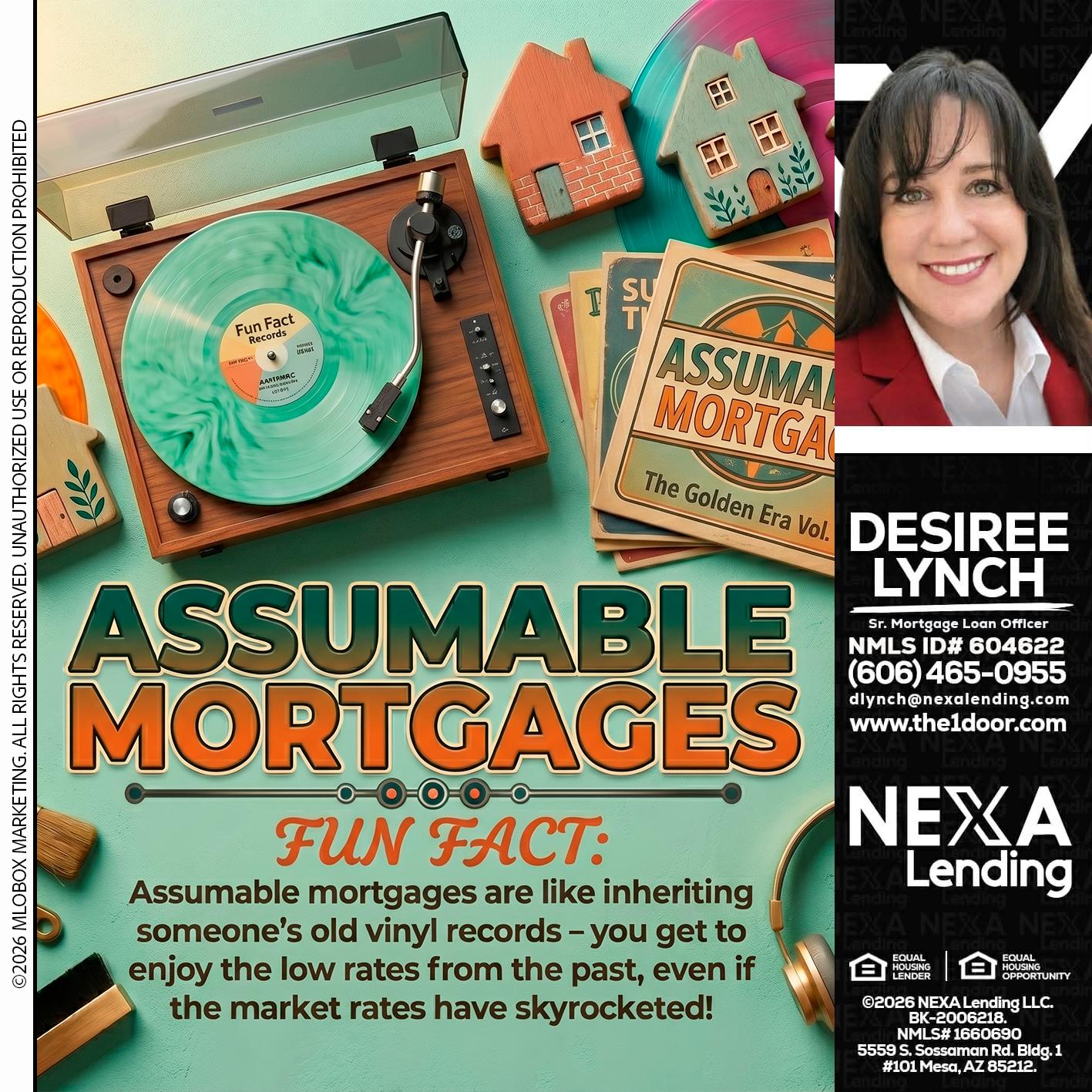 ASSUMABLE MORTGAGES - Desiree Lynch -Founder & CEO